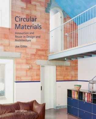Circular Materials: Innovation and Reuse in Design and Architecture фото книги