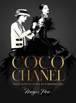 Coco Chanel. The Illustrated World of a Fashion Icon фото книги