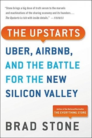 The Upstarts: Uber, Airbnb, and the Battle for the New Silicon Valley фото книги