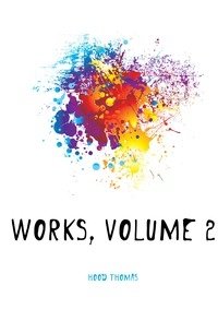 Works, Volume 2 фото книги