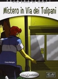Mistero in via dei Tulipani (+ CD) (+ Audio CD) фото книги