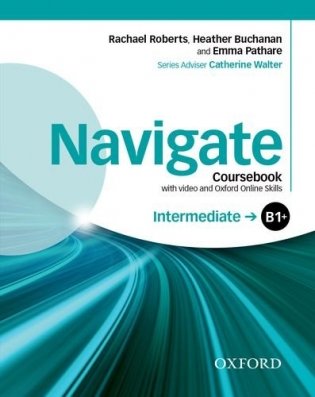 Navigate: Intermediate B1+. Coursebook and Online Skills: Your Direct Route to English Success (+ DVD) фото книги