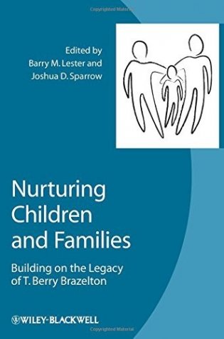 Nurturing Children and Families - Building on the Legacy of T. Berry Brazelton фото книги