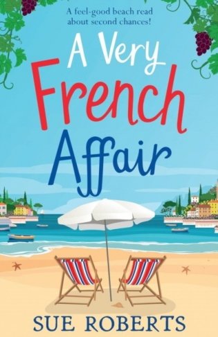 A Very French Affair: A feel-good beach read about second chances! фото книги