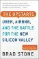 The Upstarts: Uber, Airbnb, and the Battle for the New Silicon Valley фото книги маленькое 2
