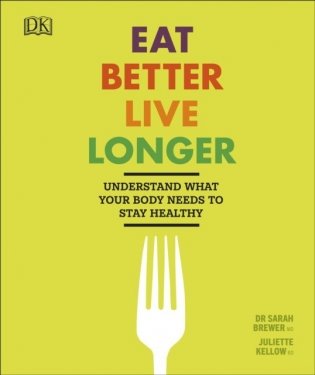 Eat Better, Live Longer фото книги