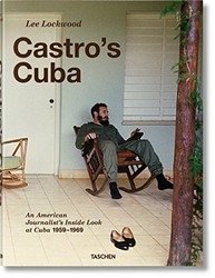 Lee Lockwood: Castro's Cuba, an American Journalist's Inside Look at Cuba, 1959-1969 фото книги