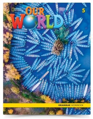 Our World 5 Grammar Workbook фото книги