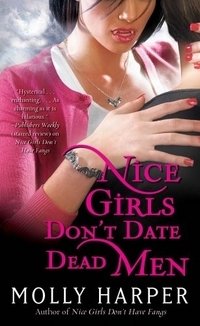 Nice Girls Don't Date Dead Men фото книги