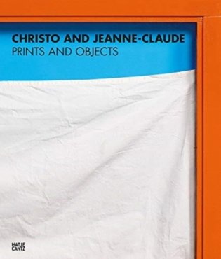 Christo and Jeanne-Claude. Prints and Objects фото книги