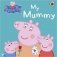 My Mummy. Board book фото книги маленькое 2
