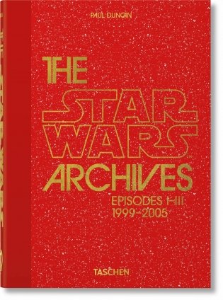 The Star Wars Archives. 1999–2005. 40th Ed. фото книги