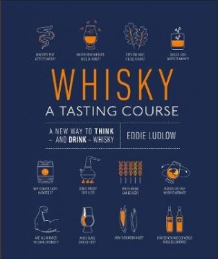Whisky. A Tasting Course фото книги