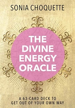 The Divine Energy Oracle: A 63-Card Deck to Get Out of Your Own Way фото книги
