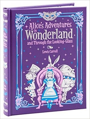 Alice's Adventures in Wonderland & Through the Looking-Glass фото книги