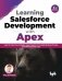 Learning Salesforce Development with Apex фото книги маленькое 2