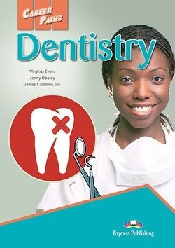 Career Paths: Dentistry. Student's Book with Digibook Application (Includes Audio & Video) фото книги