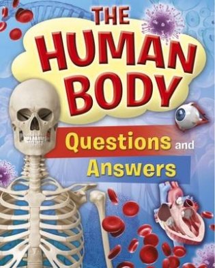 The Human Body. Questions and Answers фото книги