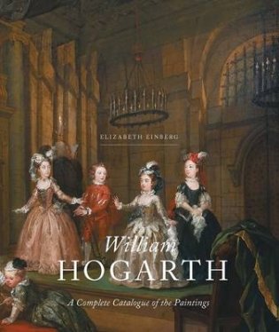 William Hogarth. A Complete Catalogue of the Paintings фото книги
