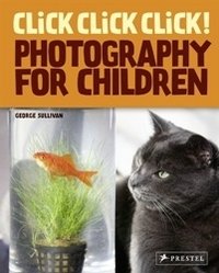 Click Click Click Photography for Children фото книги
