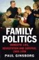Family Politics. Domestic Life, Devastation and Survival, 1900-1950 фото книги маленькое 2