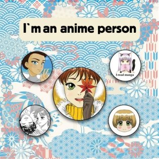 Набор значков. I'm an anime person (5 шт.) фото книги
