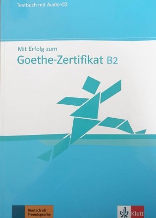 Mit Erfolg zum Goethe-Zertifikat B2. Testbuch фото книги