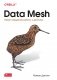 Data Mesh. Новая парадигма работы с данными фото книги маленькое 2