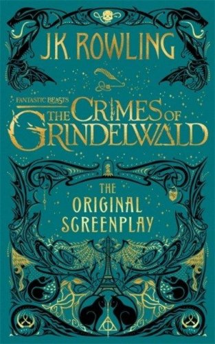 Fantastic Beasts: The Crimes of Grindelwald. The Original Screenplay фото книги