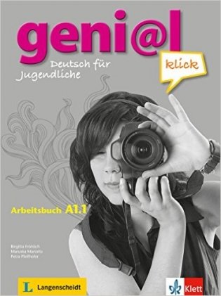 geni@l klick A1.1: Deutsch als Fremdsprache für Jugendliche. Arbeitsbuch mit Audio-Dateien zum Download фото книги