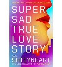 Super Sad True Love Story фото книги