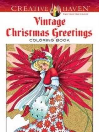 Creative Haven Vintage Christmas Greetings Coloring Book фото книги