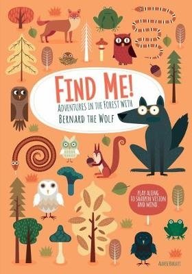 Find Me! Adventures in the Forest with Bernard the Wolf фото книги