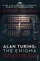 Alan Turing: The Enigma. The Book That Inspired the Film, the Imitation Game фото книги маленькое 2