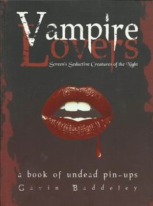 Vampire Lovers: Screen's Seductive Creatures of the Night фото книги