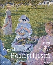 Ways of Pointillism: Seurat, Signac, Van Gogh фото книги