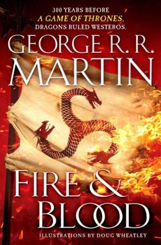 Fire & Blood. 300 Years Before a Game of Thrones фото книги