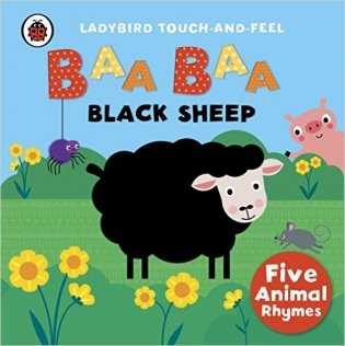 Baa, Baa, Black Sheep: Ladybird Touch and Feel Rhymes. Board book фото книги