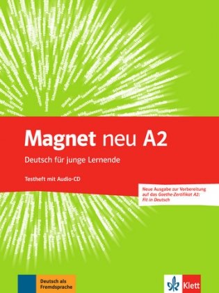 Magnet NEU A2. Deutsch für junge Lernende. Testheft mit Audio-CD (Goethe-Zertifikat A2. Fit in Deutsch) (+ Audio CD) фото книги