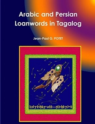 Arabic and Persian Loanwords in Tagalog фото книги