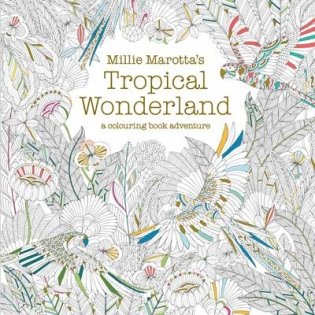 Tropical Wonderland. A Colouring Book Adventure фото книги