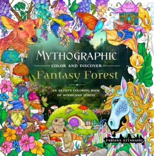 Mythographic Color and Discover: Fantasy Forest фото книги