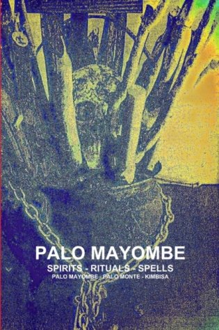 Palo Mayombe Spirits - Rituals - Spells фото книги