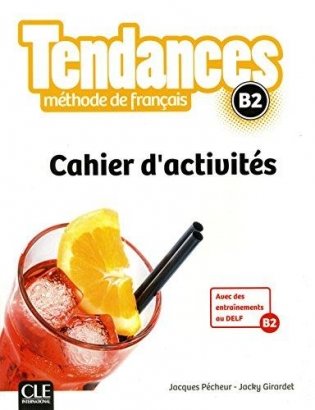 Tendances: Cahier d'activites B2 фото книги