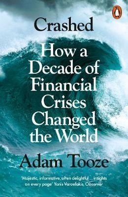Crashed: How a Decade of Financial Crises Changed the World фото книги