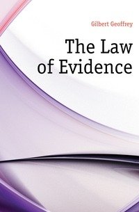 The Law of Evidence фото книги