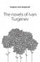 The novels of Ivan Turgenev фото книги маленькое 2
