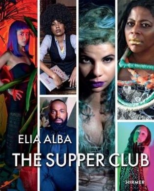 Elia Alba. The Supper Club фото книги