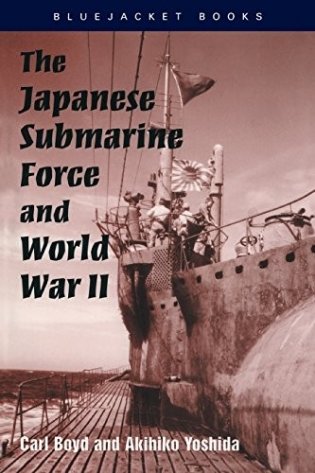 The Japanese Submarine Force and World War II фото книги
