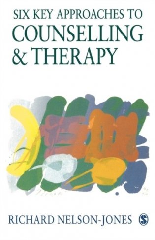 Six Key Approaches to Counselling and Therapy фото книги